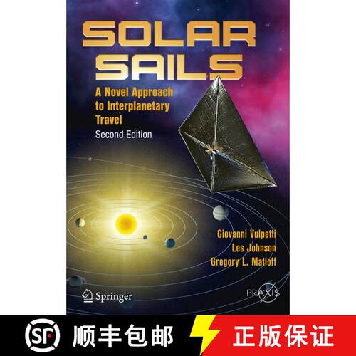 【3-4周达】Solar Sails: A Novel Approach to Interplanetary Travel (2nd ed. 2015) [9781493909407]