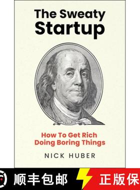 【3-4周达】The Sweaty Startup: How to Get Rich Doing Boring Things [9780063387621]