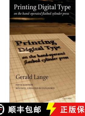 预订 Printing Digital Type on the Hand-Operated Flatbed Cylinder Press [9781633980709]