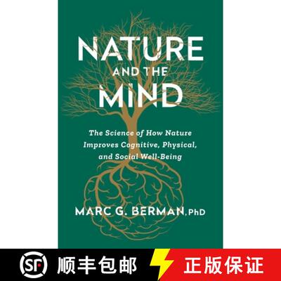 【3-4周达】精装 Nature and the Mind: The Science of How Nature Improves Cognitive, Physical, and Soci... [9781668058770]