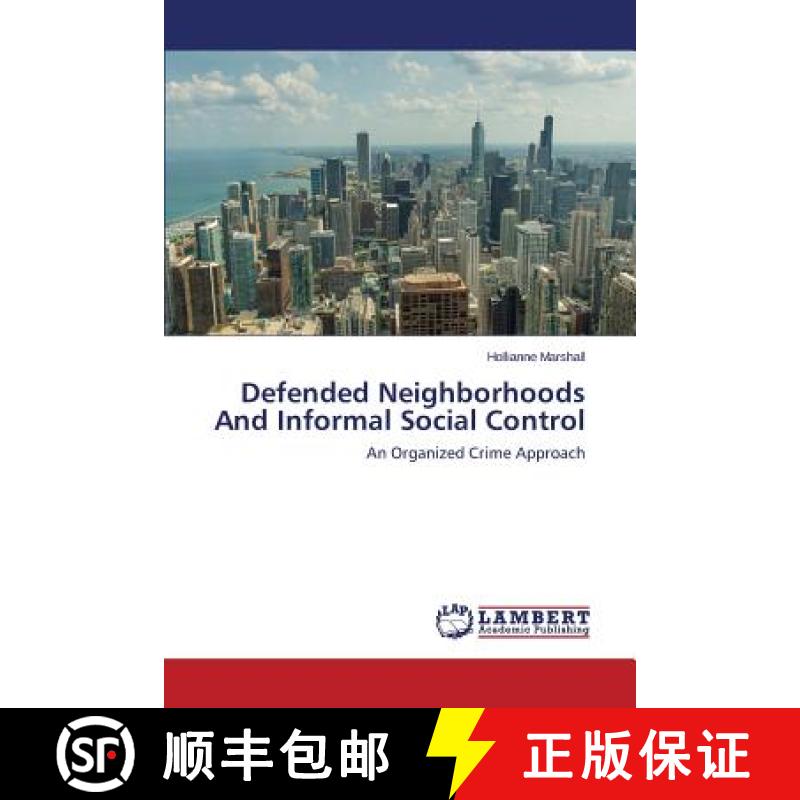 预订 Defended Neighborhoods and Informal Social Control [9783848420643]