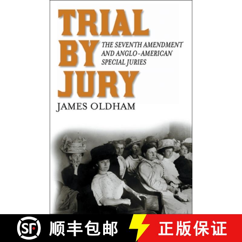 【3-4周达】Trial by Jury: The Seventh Amendment and Anglo-American Special Juries [9780814762042]