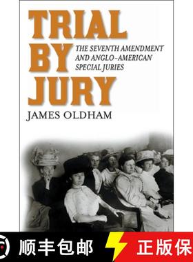 【3-4周达】Trial by Jury: The Seventh Amendment and Anglo-American Special Juries [9780814762042]