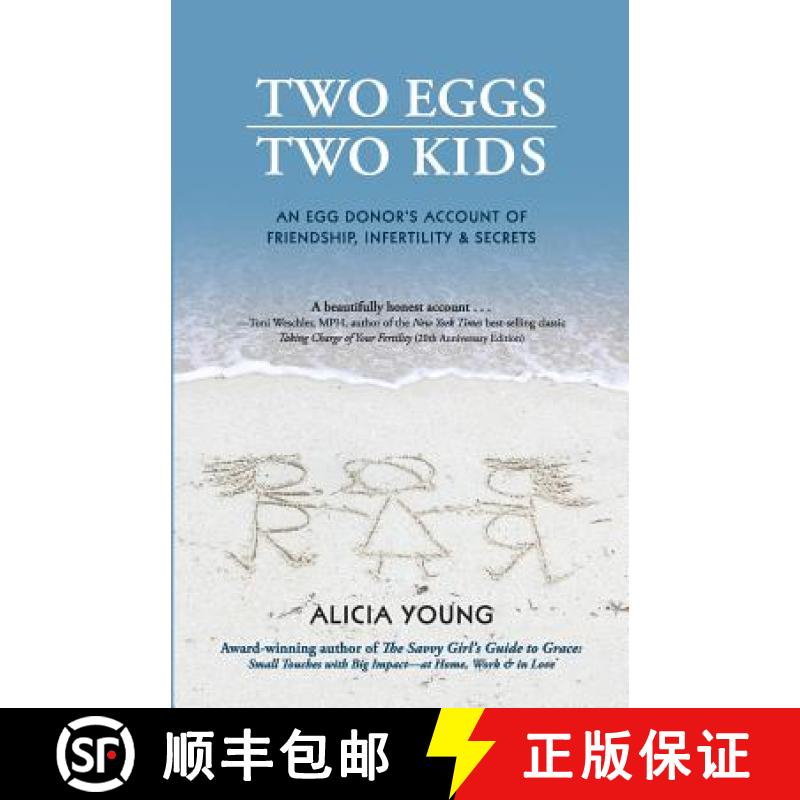 【3-4周达】Two Eggs, Two Kids: An egg donor's account of friendship, infertility & secrets [9780985595098]