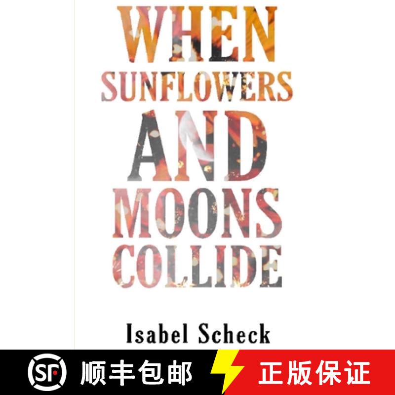 【2-3周达】When Sunflowers and Moons Collide [9780244268923]
