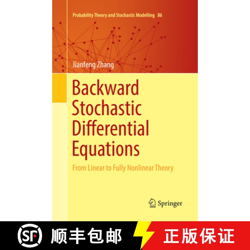 【3-4周达】Backward Stochastic Differential Equations : From Linear to Fully Nonlinear Theory [9781493984329]