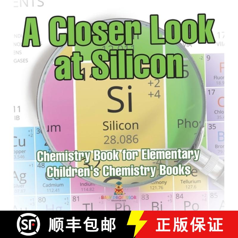 【3-4周达】A Closer Look at Silicon - Chemistry Book for Elementary | Children's Chemistry Books [9798869433329]