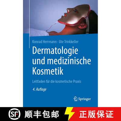 【3-4周达】Dermatologie und medizinische Kosmetik: Leitfaden für die kosmetische Praxis (4. Auflage ... [9783662609897]