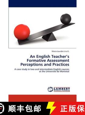 预订 An English Teacher's Formative Assessment Perceptions and Practices [9783659181436]