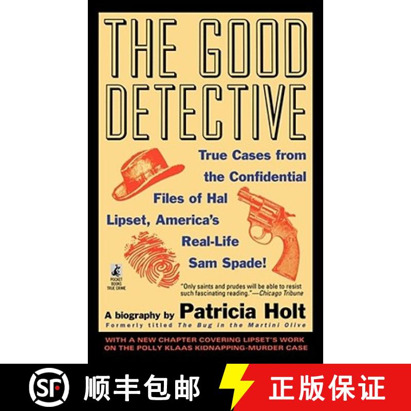 【3-4周达】Good Detective: True Cases from the Confidential Files of Hal Lipset, America's Real-Life ... [9780671886721]