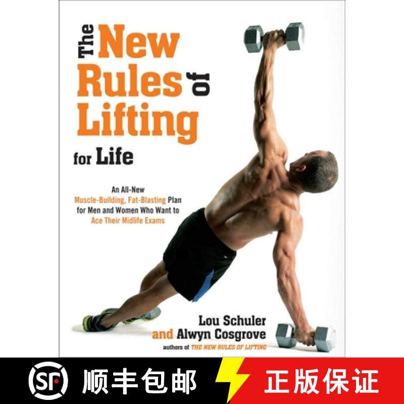 预订 The New Rules of Lifting for Life: An All-New Muscle-Building, Fat-Blasting Plan for Men and Wom... [9781583335130]