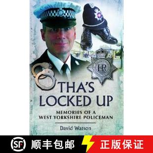 【3-4周达】Tha's Locked Up: A West Yorkshire Policeman Remembers [9781848847866]