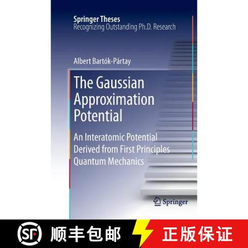 【3-4周达】The Gaussian Approximation Potential : An Interatomic Potential Derived from First Princip... [9783642264269]