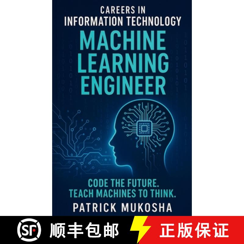 【3-4周达】Careers in Information Technology: Machine Learning Engineer [9798224194001]