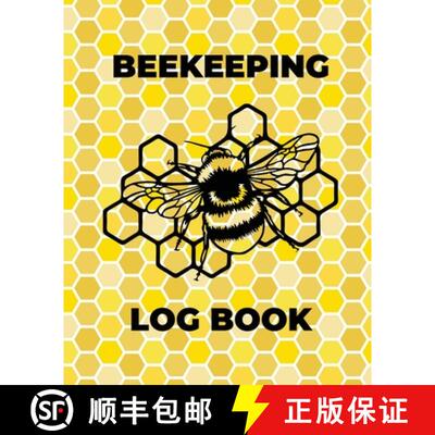 【3-4周达】Beekeeping Log Book: Beekeepers Journal and Log, Honeybee Notebook, Beehive Inspection, Ba... [9781953557247]