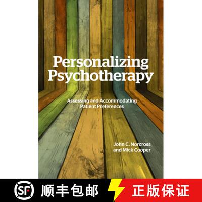 【3-4周达】Personalizing Psychotherapy: Assessing and Accommodating Patient Preferences [9781433834554]