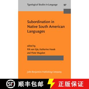 【3-4周达】Subordination in Native South American Languages (Typological Studies in Language) [9789027206787]