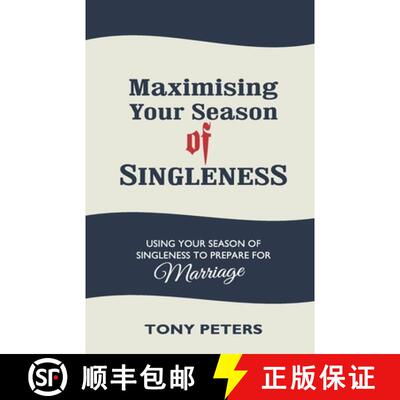 【3-4周达】MAXIMISING YOUR SEASON OF SINGLENESS - Using your Season of Singleness to Prepare for Marr... [9781874332497]
