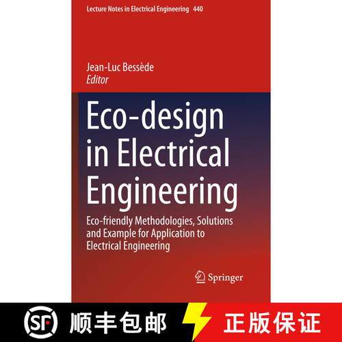 【3-4周达】Eco-design in Electrical Engineering : Eco-friendly Methodologies, Solutions and Example f... [9783319863399]