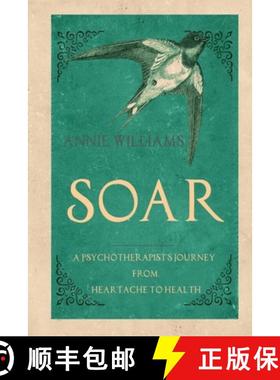【3-4周达】Soar: A Psychotherapist's Journey from Heartache to Health [9798330255788]