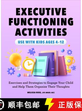 预订 Executive Functioning Activities: Exercises and Strategies to Engage Your Child and Help Them Or... [9781638787471]
