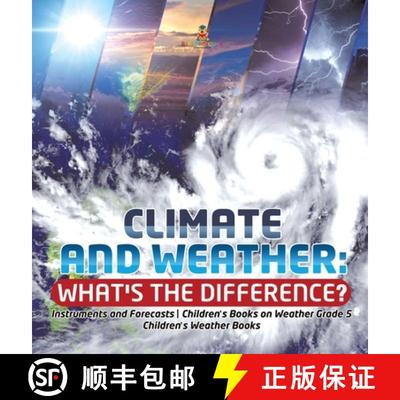 【3-4周达】Climate and Weather: What's the Difference? | Instruments and Forecasts | Children's Books... [9781541974555]