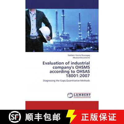 预订 Evaluation of industrial company's OHSMS according to OHSAS 18001:2007 [9783659683947]