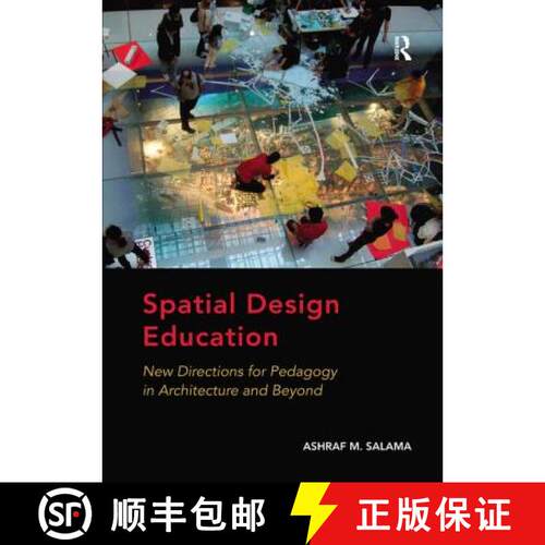 【3-4周达】Spatial Design Education: New Directions for Pedagogy in Architecture and Beyond [9781138573505]