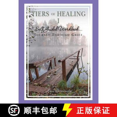 【3-4周达】Tiers of Healing I Self Guided Workbook....Journey Through Grief [9780977150366]
