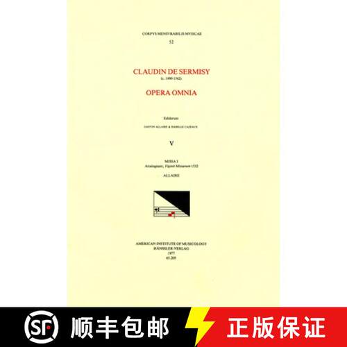 【3-4周达】CMM 52 Claudin de Sermisy (Ca. 1490-1562), Opera Omnia, Edited by Gaston Allaire and Isabe... [9781595511461]