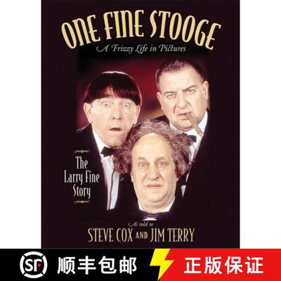 【3-4周达】One Fine Stooge : Larry Fine's Frizzy Life in Pictures (An Authorized Biography) [9781581823639]