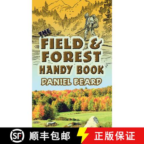 预订 The Field and Forest Handy Book [9780486461915]