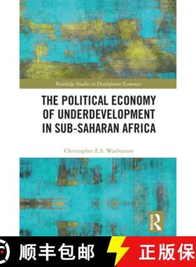 【3-4周达】The Political Economy of Underdevelopment in Sub-Saharan Africa [9781032855004]