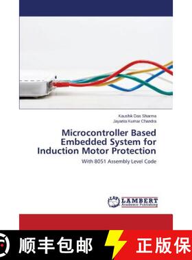 预订 Microcontroller Based Embedded System for Induction Motor Protection [9783659649950]