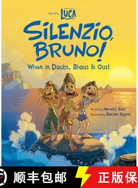 【3-4周达】Luca: Silenzio, Bruno!: When in Doubt, Shout It Out! [9781368067072]