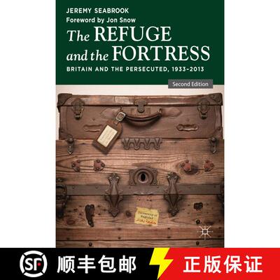 【3-4周达】精装 The Refuge and the Fortress: Britain and the Persecuted 1933 - 2013 (2nd ed. 2013) (S... [9781137327895]