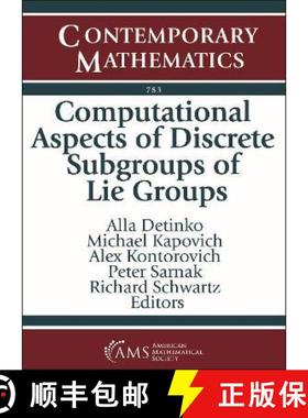 【3-4周达】Computational Aspects of Discrete Subgroups of Lie Groups [9781470468040]