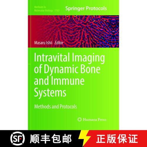 【3-4周达】Intravital Imaging of Dynamic Bone and Immune Systems: Methods and Protocols [9781493985449]