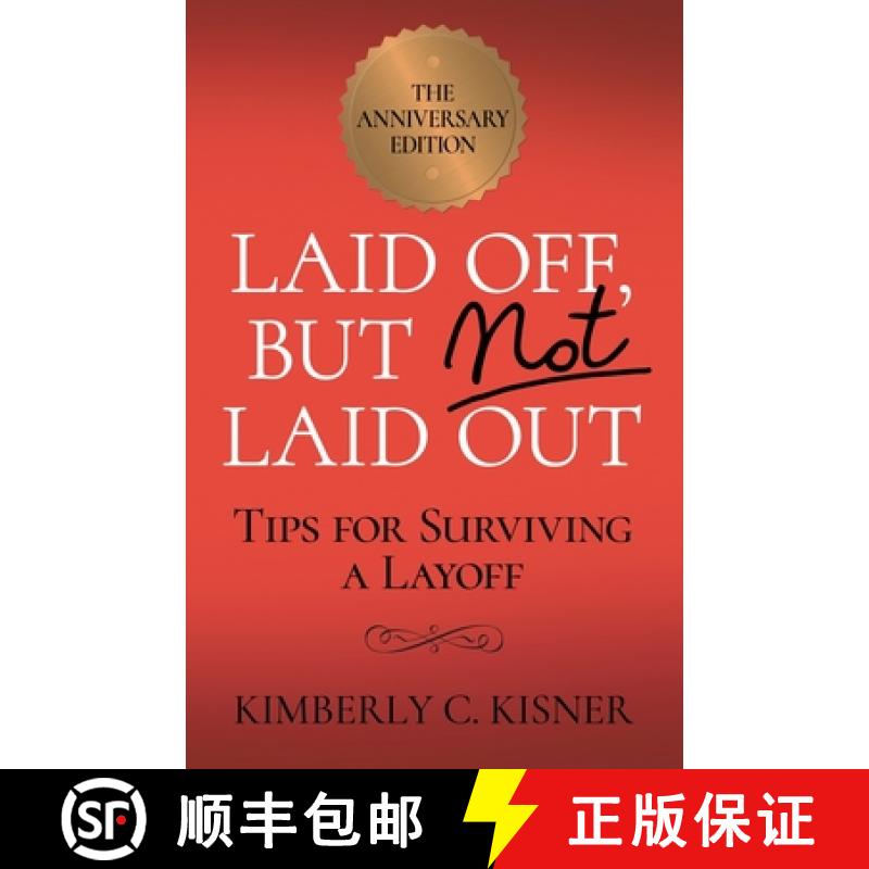 预订 Laid Off But Not Laid Out - Tips For Surviving A LayOff! [9780615415253]