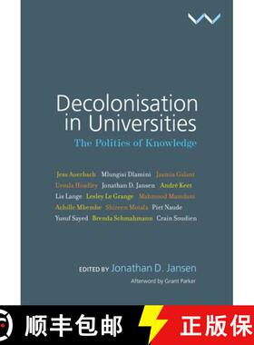 【3-4周达】精装 Decolonisation in Universities: The Politics of Knowledge [9781776144709]