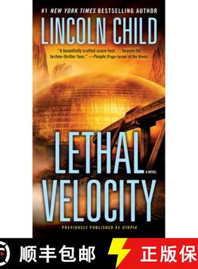 【3-4周达】Lethal Velocity (Previously published as Utopia): A Novel [9780399594960]