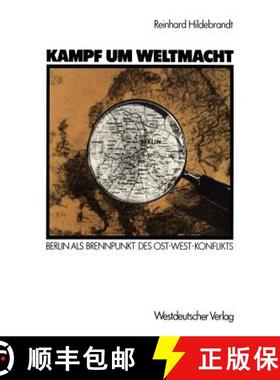 【3-4周达】Kampf um Weltmacht : Berlin als Brennpunkt des Ost-West-Konflikts [9783531118000]