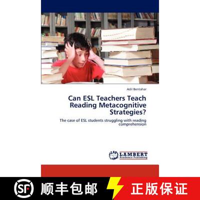 预订 Can ESL Teachers Teach Reading Metacognitive Strategies? [9783659200571]