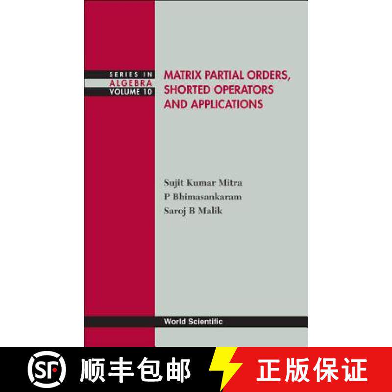 【3-4周达】Matrix Partial Orders, Shorted Operators and Applications [9789812838445]