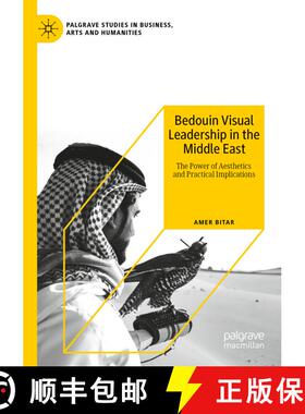 【3-4周达】Bedouin Visual Leadership in the Middle East : The Power of Aesthetics and Practical Impli... [9783030573997]