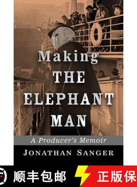 【3-4周达】Making The Elephant Man : A Producer's Memoir [9781476666624]