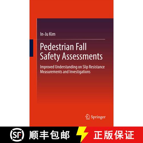 【3-4周达】精装 Pedestrian Fall Safety Assessments : Improved Understanding on Slip Resistance Measur... [9783319562414]