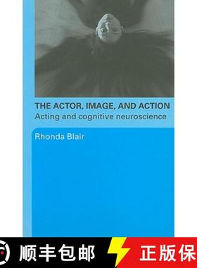 【3-4周达】The Actor, Image, and Action : Acting and Cognitive Neuroscience [9780415774178]