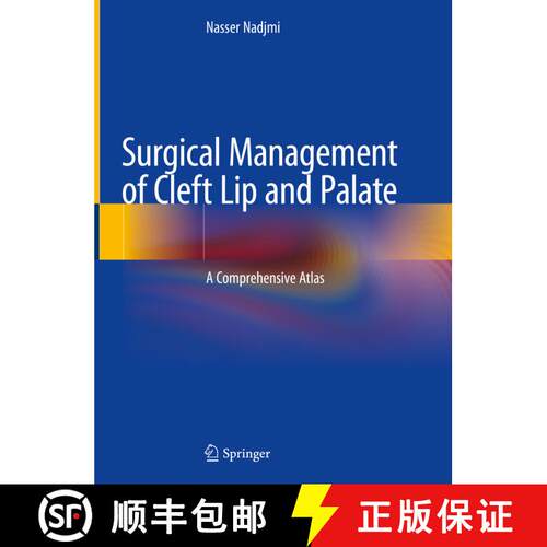 【3-4周达】精装 Surgical Management of Cleft Lip and Palate: A Comprehensive Atlas [9783319916859]