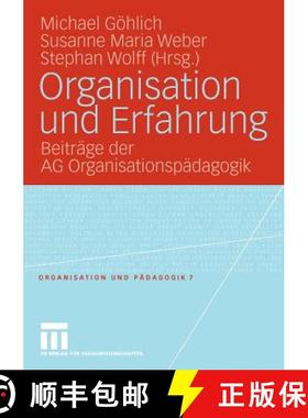【3-4周达】Organisation und Erfahrung : Beiträge der AG Organisationspädagogik [9783531168722]